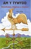 Am y tywydd : dywediadau, rhigymau a choelion