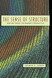The Sense of Structure: Writing from the Reader`s Perspective