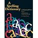 A Spelling Dictionary for Beginning Writers Book 1: A Resource for Independent Writing