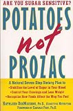 Are You Sugar Sensitive? - Potatoes NOT Prozac