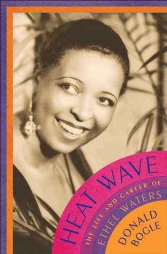 Heat Wave: The Life and Career of Ethel Waters