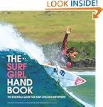 The Surf Girl Handbook: The Essential...