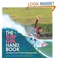 The Surf Girl Handbook: The Essential Guide for Surf Chicks Everywhere