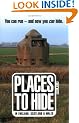Places to Hide: In England, Scotland and Wales
