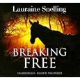 Breaking Free: Library Edition by  Lauraine Snelling and Pamela Ward
