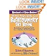 Allen and Mike's Really Cool Backcountry Ski Book, Revised and Even Better!: Traveling and Camping Skills for a Winter... by Allen O'Bannon and Mike Clelland