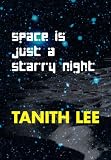 Space Is Just a Starry Night