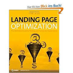 Landing Page Optimization: The Definitive Guide to Testing and Tuning for Conversions
