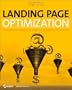 Landing Page Optimization: The Definitive Guide to Testing and Tuning for Conversions