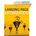 Landing Page Optimization: The Definitive Guide to Testing and Tuning for Conversions