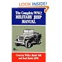 The Complete WW2 Military Jeep Manual (Brooklyns Militarey Vehicles)