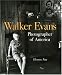 Walker Evans: Photographer of America