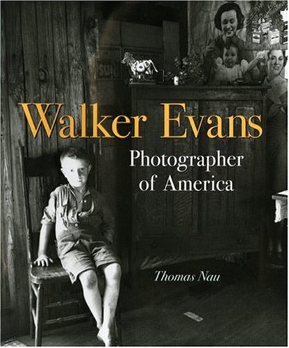 Books: Walker Evans. Photographer of America  Neal Porter Books 