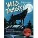 Wild Tracks!: A Guide to Nature's Footprints