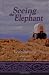 Seeing the Elephant