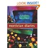 Mortician Diaries: The Dead-Honest Truth from a Life Spent with Death