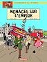 Les aventures de Philip et Francis, tome 1 : Menaces sur l'empire