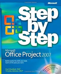 Microsoft Office Project 2007 Step by Step (Step By Step (Microsoft))