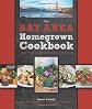 The Bay Area homegrown cookbook : local food, local restaurants, local recipes
