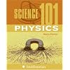 Science 101: Physics