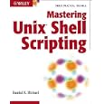 Mastering Unix Shell Scripting by Randal K. Michael
