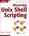 Books : Mastering Unix Shell Scripting