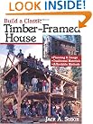 Build a Classic Timber-Framed House: Planning & Design/Traditional Materials/Affordable Methods