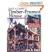 Build a Classic Timber-Framed House: Planning & Design/Traditional Materials/Affordable Methods