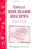 Great Rhubarb Recipes: Storey's Country Wisdom Bulletin A-123 (Storey Country Wisdom Bulletin)