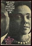 My Life with Martin Luther King, Jr.