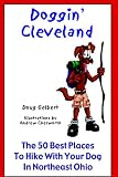 Doggin' Cleveland: The 50 Best Places To Hike With Your Dog In Northeast Ohio