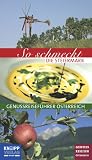 So schmeckt die Steiermark: Genussreisef&uuml;hrer &Ouml;sterreich - Werner Ringhofer, Wolfgang Wildner
