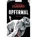 Opfermal: Thriller