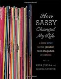 How Sassy Changed My Life: A Love Letter to the Greatest Teen Magazine of All Time