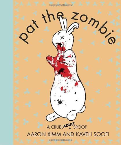 Pat the Zombie: A Cruel (Adult) Spoof