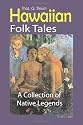 Hawaiian Folk Tales: A Collection of Native Legends
