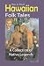 Hawaiian Folk Tales: A Collection of Native Legends