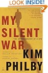 My Silent War: The Autobiography of a...