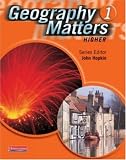 Geography Matters 1 Core Pupil Book: Higher 1
