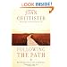 Following the Path: The Search for a Life of Passion, Purpose, and Joy