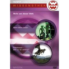 Welt der Wunder - Wissensthek (9): Nicht von dieser Welt