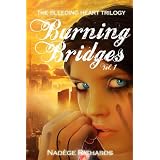Burning Bridges (The Bleeding Heart Trilogy) ~ Nadege Richards