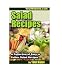 Salad Recipes: A Collection of Easy To Make Salad Recipes