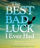 The Best Bad Luck I Ever Had