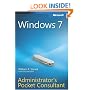 Windows 7 Administrator's Pocket Consultant (Administrator's Pocket Consultant)