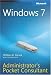 Windows® 7 Administrator's Pocket Consultant