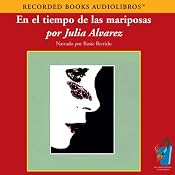 En el Tiempo de las Mariposas (Texto Completo) [In the Time of the Butterflies] | [Julia Alvarez]