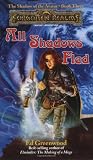 All Shadows Fled (0786903023) by Greenwood, Ed