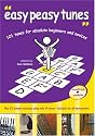 Easy Peasy Tunes: 101 Tunes for Absolute Beginners and Novices (English Pub Session Series)
