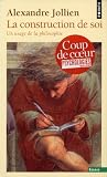 Acheter le livre La construction de soi : Un usage de la philosophie